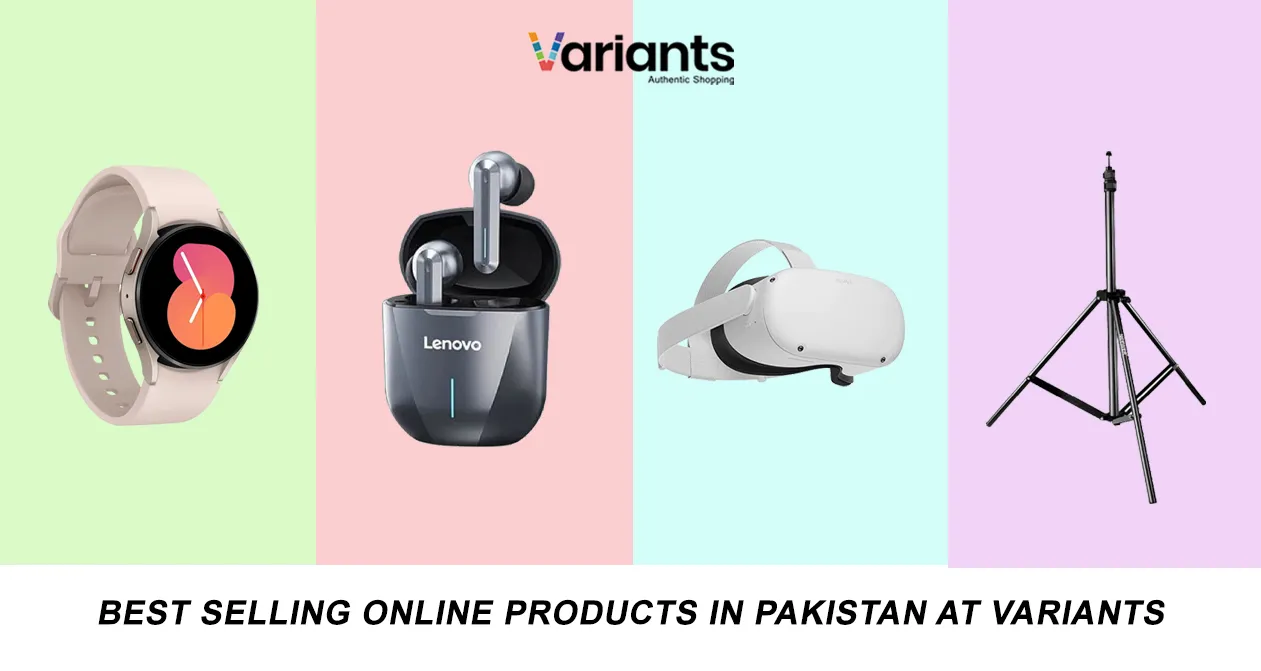 Best Selling Online Products in Pakistan At Variants